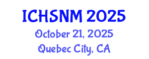 International Conference on Health Sciences, Nursing and Midwifery (ICHSNM) October 21, 2025 - Quebec City, Canada