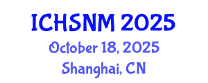 International Conference on Health Sciences, Nursing and Midwifery (ICHSNM) October 18, 2025 - Shanghai, China