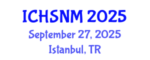 International Conference on Health Sciences, Nursing and Midwifery (ICHSNM) September 27, 2025 - Istanbul, Turkey