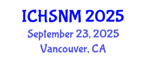 International Conference on Health Sciences, Nursing and Midwifery (ICHSNM) September 23, 2025 - Vancouver, Canada