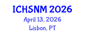 International Conference on Health Sciences, Nursing and Midwifery (ICHSNM) April 13, 2026 - Lisbon, Portugal International Conference on Health Sciences, Nursing and Midwifery (ICHSNM) April 13, 2026 - Lisbon, Portugal