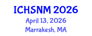 International Conference on Health Sciences, Nursing and Midwifery (ICHSNM) April 13, 2026 - Marrakesh, Morocco International Conference on Health Sciences, Nursing and Midwifery (ICHSNM) April 13, 2026 - Marrakesh, Morocco