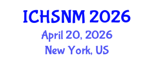 International Conference on Health Sciences, Nursing and Midwifery (ICHSNM) April 20, 2026 - New York, United States International Conference on Health Sciences, Nursing and Midwifery (ICHSNM) April 20, 2026 - New York, United States