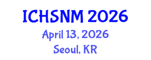 International Conference on Health Sciences, Nursing and Midwifery (ICHSNM) April 13, 2026 - Seoul, Republic of Korea International Conference on Health Sciences, Nursing and Midwifery (ICHSNM) April 13, 2026 - Seoul, Republic of Korea