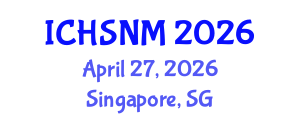 International Conference on Health Sciences, Nursing and Midwifery (ICHSNM) April 27, 2026 - Singapore, Singapore International Conference on Health Sciences, Nursing and Midwifery (ICHSNM) April 27, 2026 - Singapore, Singapore