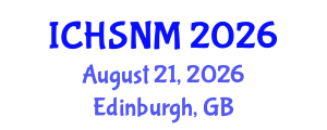 International Conference on Health Sciences, Nursing and Midwifery (ICHSNM) August 21, 2026 - Edinburgh, United Kingdom International Conference on Health Sciences, Nursing and Midwifery (ICHSNM) August 21, 2026 - Edinburgh, United Kingdom