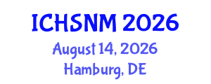 International Conference on Health Sciences, Nursing and Midwifery (ICHSNM) August 14, 2026 - Hamburg, Germany International Conference on Health Sciences, Nursing and Midwifery (ICHSNM) August 14, 2026 - Hamburg, Germany