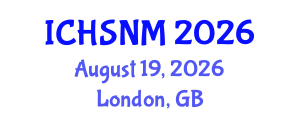 International Conference on Health Sciences, Nursing and Midwifery (ICHSNM) August 19, 2026 - London, United Kingdom International Conference on Health Sciences, Nursing and Midwifery (ICHSNM) August 19, 2026 - London, United Kingdom