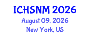 International Conference on Health Sciences, Nursing and Midwifery (ICHSNM) August 09, 2026 - New York, United States International Conference on Health Sciences, Nursing and Midwifery (ICHSNM) August 09, 2026 - New York, United States