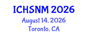 International Conference on Health Sciences, Nursing and Midwifery (ICHSNM) August 14, 2026 - Toronto, Canada International Conference on Health Sciences, Nursing and Midwifery (ICHSNM) August 14, 2026 - Toronto, Canada