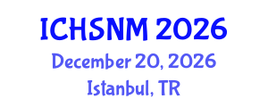 International Conference on Health Sciences, Nursing and Midwifery (ICHSNM) December 20, 2026 - Istanbul, Turkey International Conference on Health Sciences, Nursing and Midwifery (ICHSNM) December 20, 2026 - Istanbul, Turkey