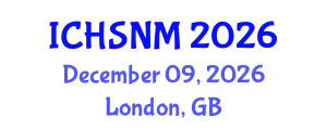 International Conference on Health Sciences, Nursing and Midwifery (ICHSNM) December 09, 2026 - London, United Kingdom International Conference on Health Sciences, Nursing and Midwifery (ICHSNM) December 09, 2026 - London, United Kingdom