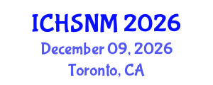 International Conference on Health Sciences, Nursing and Midwifery (ICHSNM) December 09, 2026 - Toronto, Canada International Conference on Health Sciences, Nursing and Midwifery (ICHSNM) December 09, 2026 - Toronto, Canada