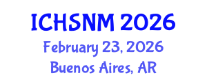 International Conference on Health Sciences, Nursing and Midwifery (ICHSNM) February 23, 2026 - Buenos Aires, Argentina International Conference on Health Sciences, Nursing and Midwifery (ICHSNM) February 23, 2026 - Buenos Aires, Argentina