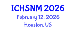 International Conference on Health Sciences, Nursing and Midwifery (ICHSNM) February 12, 2026 - Houston, United States International Conference on Health Sciences, Nursing and Midwifery (ICHSNM) February 12, 2026 - Houston, United States