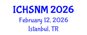 International Conference on Health Sciences, Nursing and Midwifery (ICHSNM) February 12, 2026 - Istanbul, Turkey International Conference on Health Sciences, Nursing and Midwifery (ICHSNM) February 12, 2026 - Istanbul, Turkey