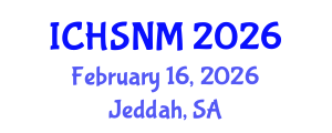 International Conference on Health Sciences, Nursing and Midwifery (ICHSNM) February 16, 2026 - Jeddah, Saudi Arabia International Conference on Health Sciences, Nursing and Midwifery (ICHSNM) February 16, 2026 - Jeddah, Saudi Arabia