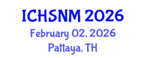 International Conference on Health Sciences, Nursing and Midwifery (ICHSNM) February 02, 2026 - Pattaya, Thailand International Conference on Health Sciences, Nursing and Midwifery (ICHSNM) February 02, 2026 - Pattaya, Thailand