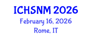 International Conference on Health Sciences, Nursing and Midwifery (ICHSNM) February 16, 2026 - Rome, Italy International Conference on Health Sciences, Nursing and Midwifery (ICHSNM) February 16, 2026 - Rome, Italy
