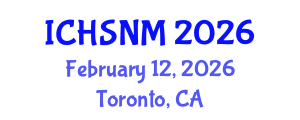 International Conference on Health Sciences, Nursing and Midwifery (ICHSNM) February 12, 2026 - Toronto, Canada International Conference on Health Sciences, Nursing and Midwifery (ICHSNM) February 12, 2026 - Toronto, Canada