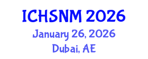 International Conference on Health Sciences, Nursing and Midwifery (ICHSNM) January 26, 2026 - Dubai, United Arab Emirates International Conference on Health Sciences, Nursing and Midwifery (ICHSNM) January 26, 2026 - Dubai, United Arab Emirates