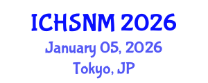 International Conference on Health Sciences, Nursing and Midwifery (ICHSNM) January 05, 2026 - Tokyo, Japan International Conference on Health Sciences, Nursing and Midwifery (ICHSNM) January 05, 2026 - Tokyo, Japan