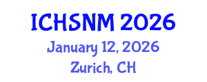 International Conference on Health Sciences, Nursing and Midwifery (ICHSNM) January 12, 2026 - Zurich, Switzerland International Conference on Health Sciences, Nursing and Midwifery (ICHSNM) January 12, 2026 - Zurich, Switzerland