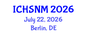 International Conference on Health Sciences, Nursing and Midwifery (ICHSNM) July 22, 2026 - Berlin, Germany International Conference on Health Sciences, Nursing and Midwifery (ICHSNM) July 22, 2026 - Berlin, Germany