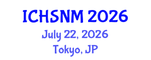 International Conference on Health Sciences, Nursing and Midwifery (ICHSNM) July 22, 2026 - Tokyo, Japan International Conference on Health Sciences, Nursing and Midwifery (ICHSNM) July 22, 2026 - Tokyo, Japan