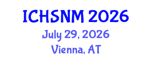 International Conference on Health Sciences, Nursing and Midwifery (ICHSNM) July 29, 2026 - Vienna, Austria International Conference on Health Sciences, Nursing and Midwifery (ICHSNM) July 29, 2026 - Vienna, Austria