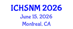 International Conference on Health Sciences, Nursing and Midwifery (ICHSNM) June 15, 2026 - Montreal, Canada International Conference on Health Sciences, Nursing and Midwifery (ICHSNM) June 15, 2026 - Montreal, Canada
