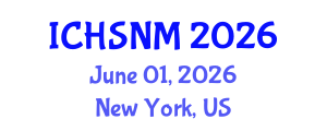 International Conference on Health Sciences, Nursing and Midwifery (ICHSNM) June 01, 2026 - New York, United States International Conference on Health Sciences, Nursing and Midwifery (ICHSNM) June 01, 2026 - New York, United States