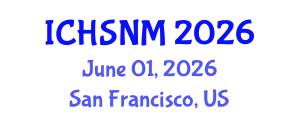 International Conference on Health Sciences, Nursing and Midwifery (ICHSNM) June 01, 2026 - San Francisco, United States International Conference on Health Sciences, Nursing and Midwifery (ICHSNM) June 01, 2026 - San Francisco, United States