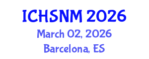 International Conference on Health Sciences, Nursing and Midwifery (ICHSNM) March 02, 2026 - Barcelona, Spain International Conference on Health Sciences, Nursing and Midwifery (ICHSNM) March 02, 2026 - Barcelona, Spain