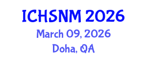 International Conference on Health Sciences, Nursing and Midwifery (ICHSNM) March 09, 2026 - Doha, Qatar International Conference on Health Sciences, Nursing and Midwifery (ICHSNM) March 09, 2026 - Doha, Qatar