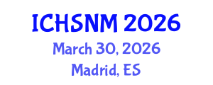 International Conference on Health Sciences, Nursing and Midwifery (ICHSNM) March 30, 2026 - Madrid, Spain International Conference on Health Sciences, Nursing and Midwifery (ICHSNM) March 30, 2026 - Madrid, Spain