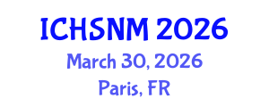 International Conference on Health Sciences, Nursing and Midwifery (ICHSNM) March 30, 2026 - Paris, France International Conference on Health Sciences, Nursing and Midwifery (ICHSNM) March 30, 2026 - Paris, France