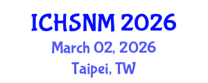 International Conference on Health Sciences, Nursing and Midwifery (ICHSNM) March 02, 2026 - Taipei, Taiwan International Conference on Health Sciences, Nursing and Midwifery (ICHSNM) March 02, 2026 - Taipei, Taiwan