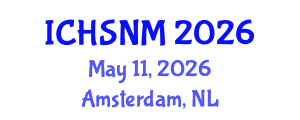 International Conference on Health Sciences, Nursing and Midwifery (ICHSNM) May 11, 2026 - Amsterdam, Netherlands International Conference on Health Sciences, Nursing and Midwifery (ICHSNM) May 11, 2026 - Amsterdam, Netherlands