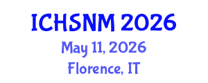 International Conference on Health Sciences, Nursing and Midwifery (ICHSNM) May 11, 2026 - Florence, Italy International Conference on Health Sciences, Nursing and Midwifery (ICHSNM) May 11, 2026 - Florence, Italy