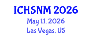International Conference on Health Sciences, Nursing and Midwifery (ICHSNM) May 11, 2026 - Las Vegas, United States International Conference on Health Sciences, Nursing and Midwifery (ICHSNM) May 11, 2026 - Las Vegas, United States