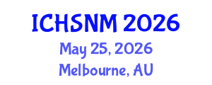 International Conference on Health Sciences, Nursing and Midwifery (ICHSNM) May 25, 2026 - Melbourne, Australia International Conference on Health Sciences, Nursing and Midwifery (ICHSNM) May 25, 2026 - Melbourne, Australia