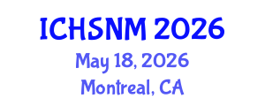 International Conference on Health Sciences, Nursing and Midwifery (ICHSNM) May 18, 2026 - Montreal, Canada International Conference on Health Sciences, Nursing and Midwifery (ICHSNM) May 18, 2026 - Montreal, Canada