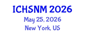 International Conference on Health Sciences, Nursing and Midwifery (ICHSNM) May 25, 2026 - New York, United States International Conference on Health Sciences, Nursing and Midwifery (ICHSNM) May 25, 2026 - New York, United States