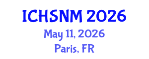 International Conference on Health Sciences, Nursing and Midwifery (ICHSNM) May 11, 2026 - Paris, France International Conference on Health Sciences, Nursing and Midwifery (ICHSNM) May 11, 2026 - Paris, France