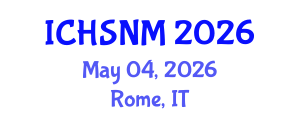 International Conference on Health Sciences, Nursing and Midwifery (ICHSNM) May 04, 2026 - Rome, Italy International Conference on Health Sciences, Nursing and Midwifery (ICHSNM) May 04, 2026 - Rome, Italy
