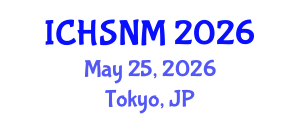 International Conference on Health Sciences, Nursing and Midwifery (ICHSNM) May 25, 2026 - Tokyo, Japan International Conference on Health Sciences, Nursing and Midwifery (ICHSNM) May 25, 2026 - Tokyo, Japan