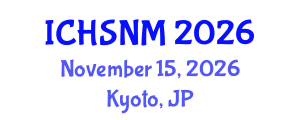 International Conference on Health Sciences, Nursing and Midwifery (ICHSNM) November 15, 2026 - Kyoto, Japan International Conference on Health Sciences, Nursing and Midwifery (ICHSNM) November 15, 2026 - Kyoto, Japan