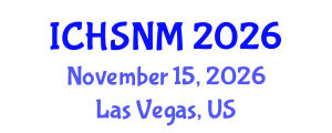 International Conference on Health Sciences, Nursing and Midwifery (ICHSNM) November 15, 2026 - Las Vegas, United States International Conference on Health Sciences, Nursing and Midwifery (ICHSNM) November 15, 2026 - Las Vegas, United States