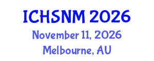 International Conference on Health Sciences, Nursing and Midwifery (ICHSNM) November 11, 2026 - Melbourne, Australia International Conference on Health Sciences, Nursing and Midwifery (ICHSNM) November 11, 2026 - Melbourne, Australia